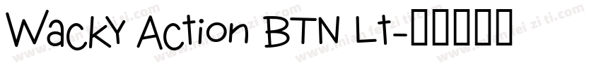 Wacky Action BTN Lt字体转换
